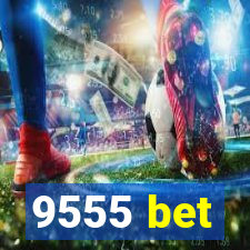 9555 bet