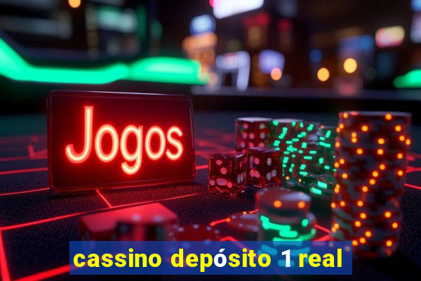 cassino depósito 1 real