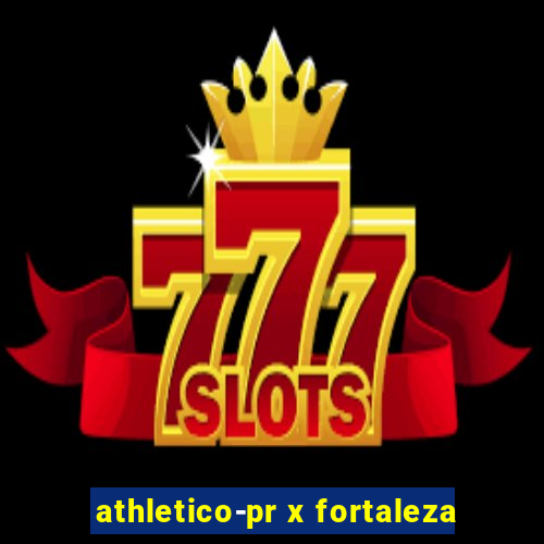 athletico-pr x fortaleza