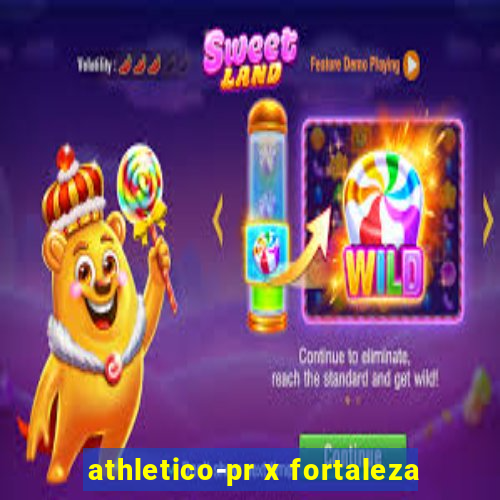 athletico-pr x fortaleza