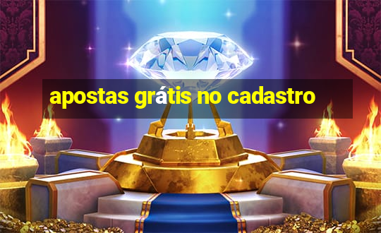 apostas grátis no cadastro