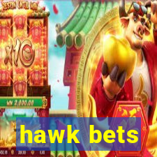 hawk bets