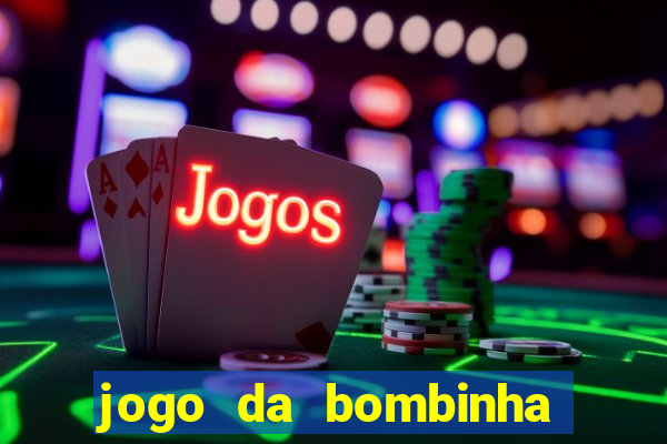 jogo da bombinha ganhar dinheiro