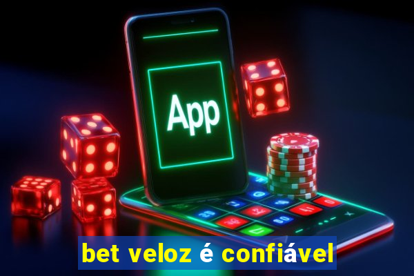 bet veloz é confiável