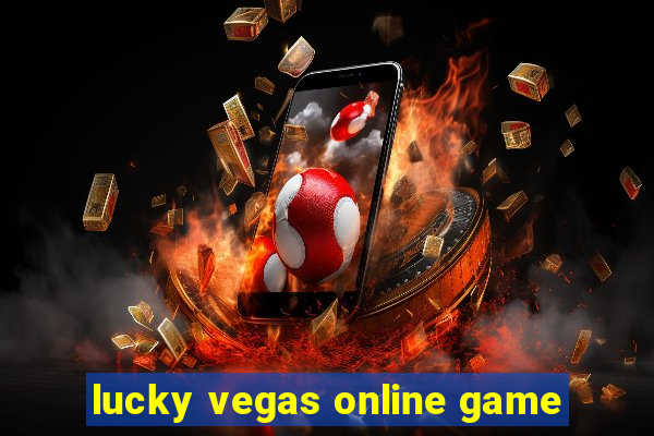 lucky vegas online game