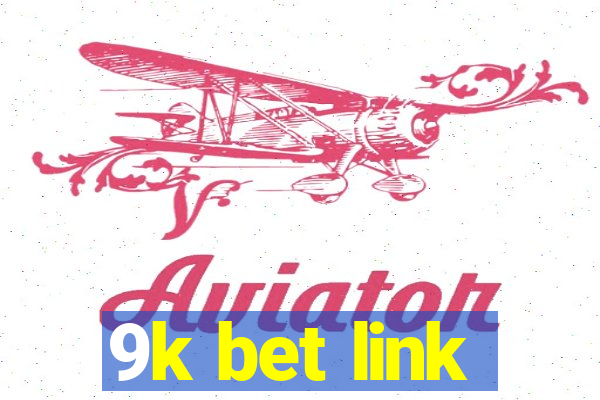 9k bet link