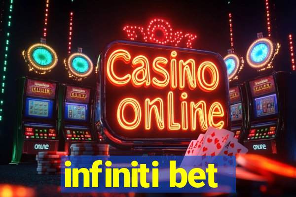 infiniti bet