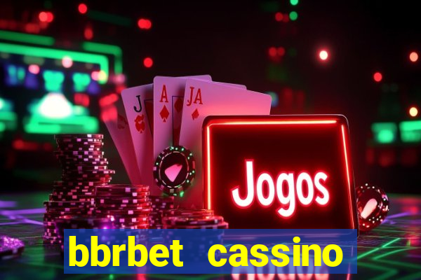 bbrbet cassino online jogos