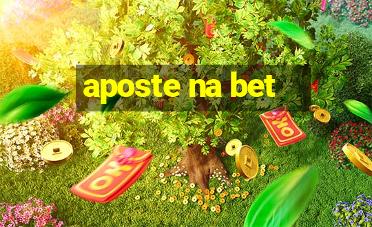 aposte na bet