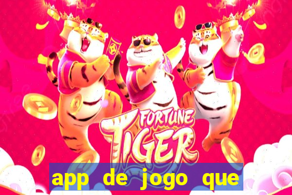 app de jogo que da dinheiro