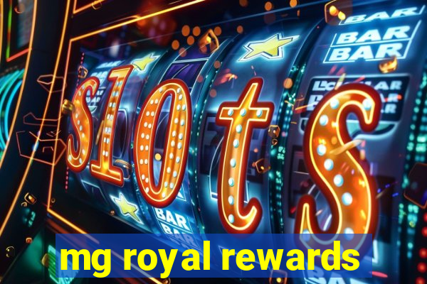 mg royal rewards