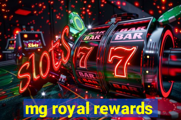 mg royal rewards