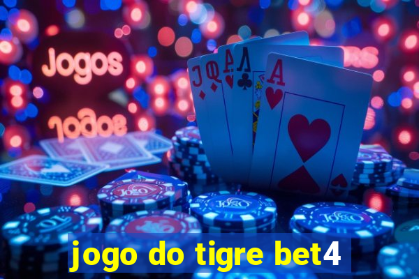 jogo do tigre bet4