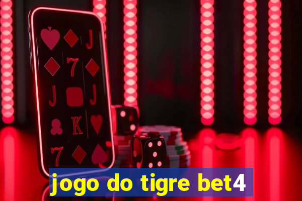 jogo do tigre bet4