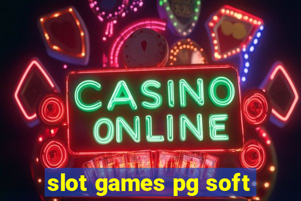 slot games pg soft