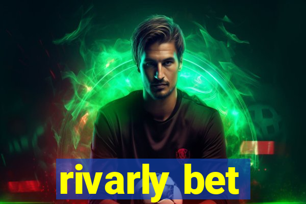 rivarly bet