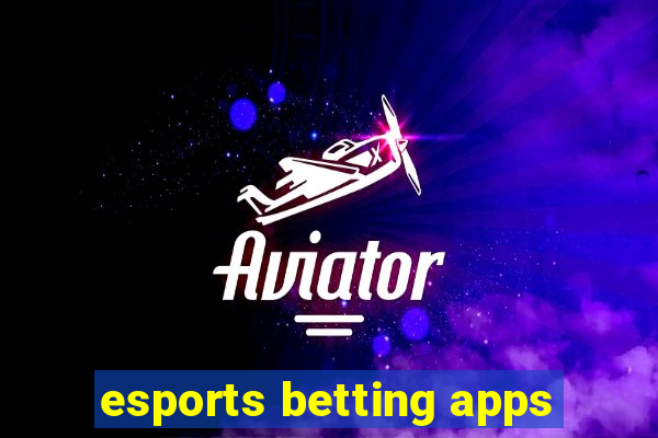 esports betting apps