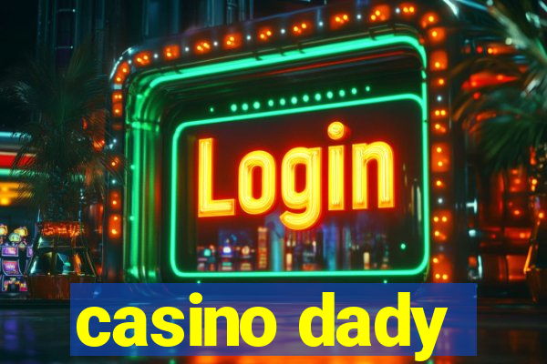 casino dady