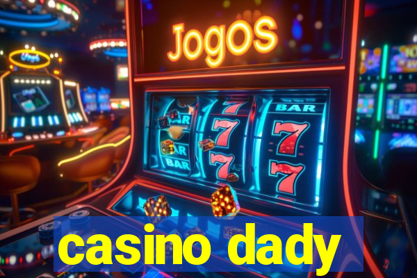 casino dady