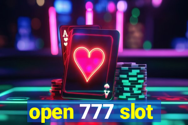 open 777 slot