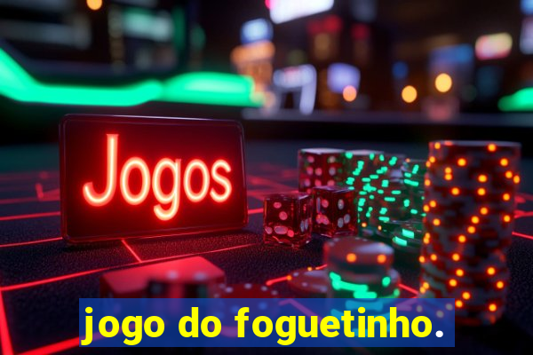 jogo do foguetinho.