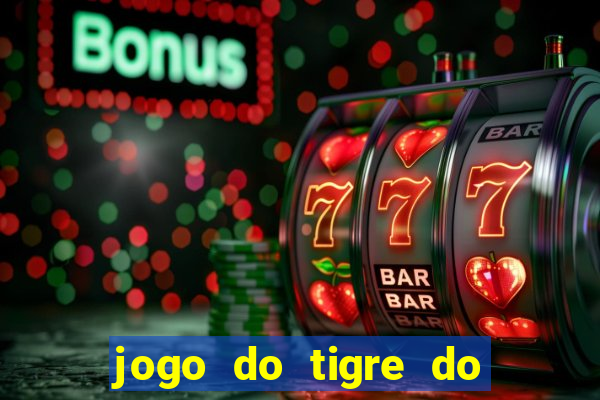 jogo do tigre do gusttavo lima