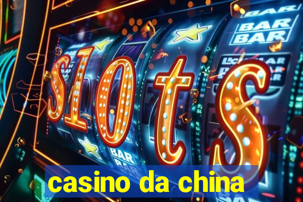 casino da china