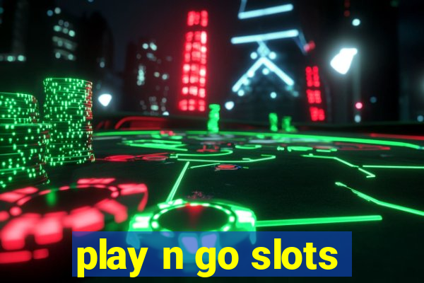 play n go slots