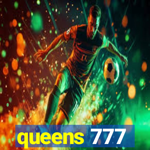 queens 777