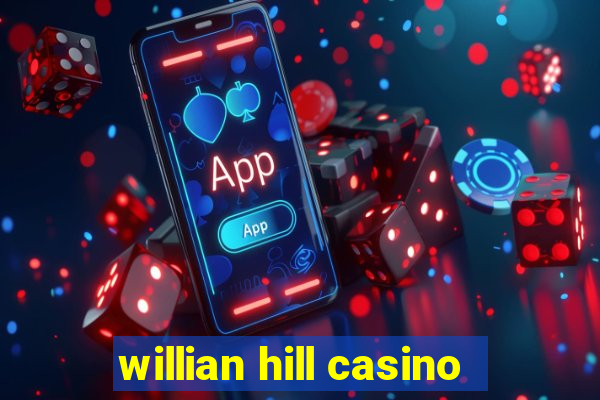 willian hill casino