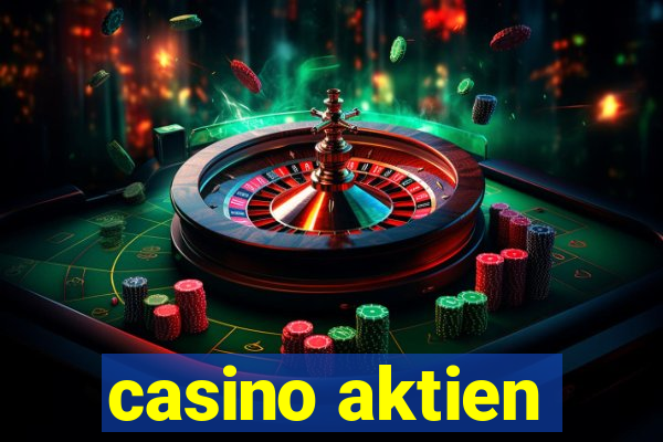 casino aktien