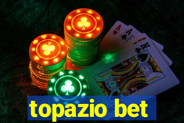 topazio bet