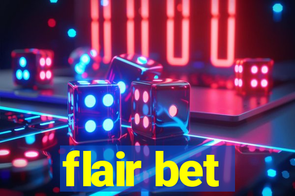 flair bet