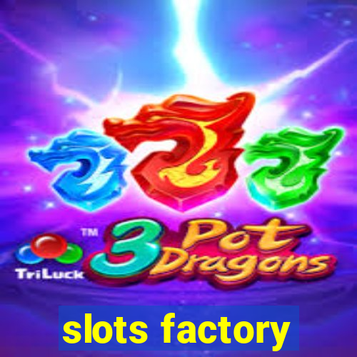 slots factory