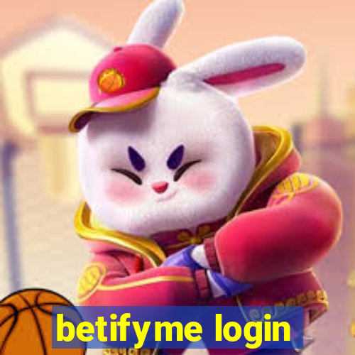 betifyme login