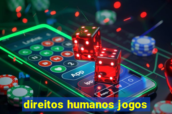 direitos humanos jogos