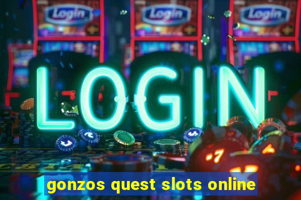 gonzos quest slots online