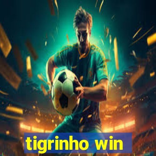 tigrinho win