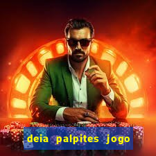 deia palpites jogo do bicho