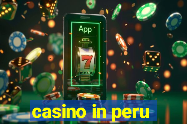 casino in peru