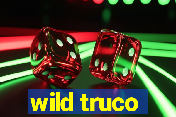 wild truco