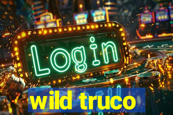 wild truco