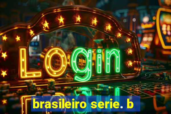 brasileiro serie. b