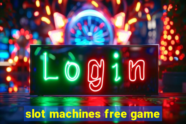 slot machines free game