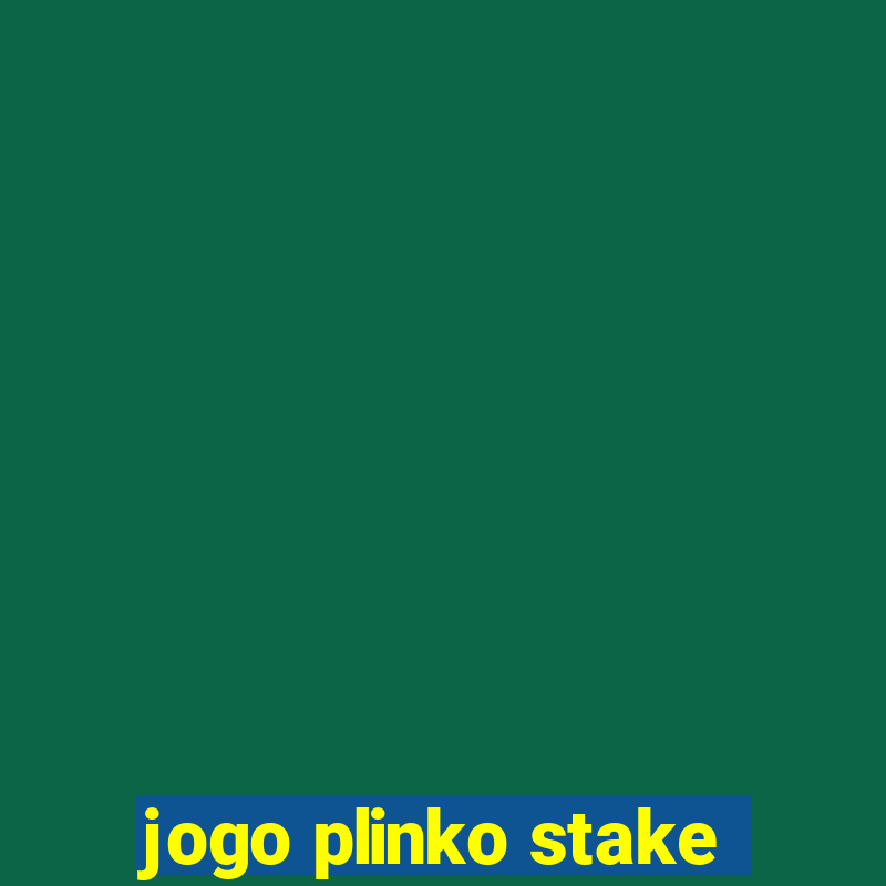 jogo plinko stake