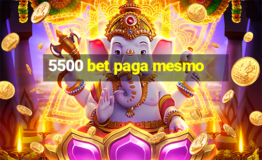 5500 bet paga mesmo