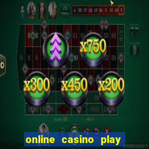 online casino play with real money