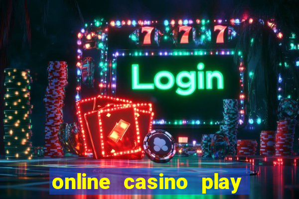 online casino play with real money