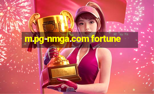 m.pg-nmga.com fortune