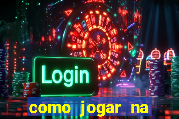 como jogar na sorte online